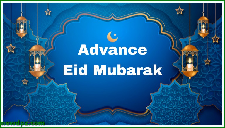 Advance Eid Mubarak