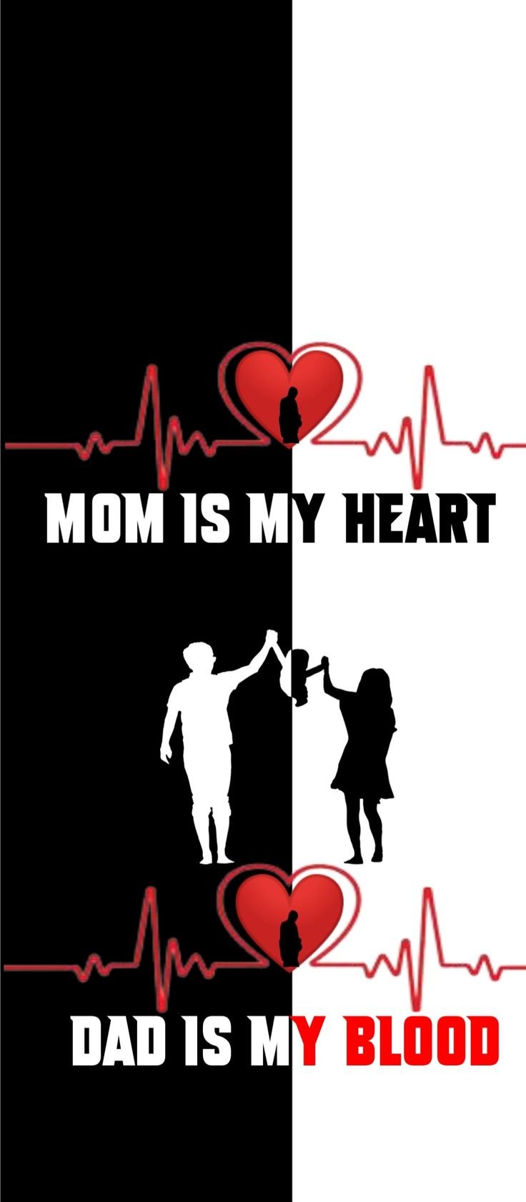 Mom Is My Heart - Dad Is My Blood