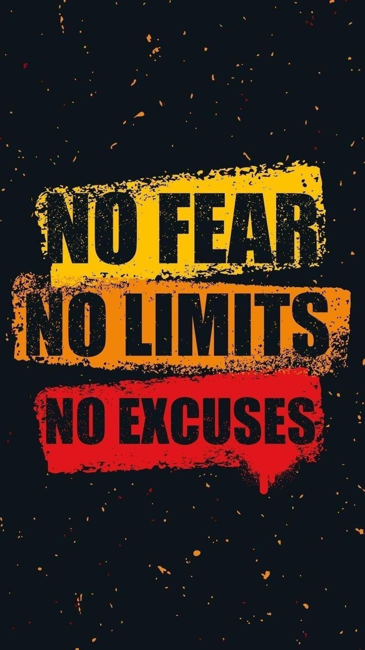No Fear No Limit No Excuses