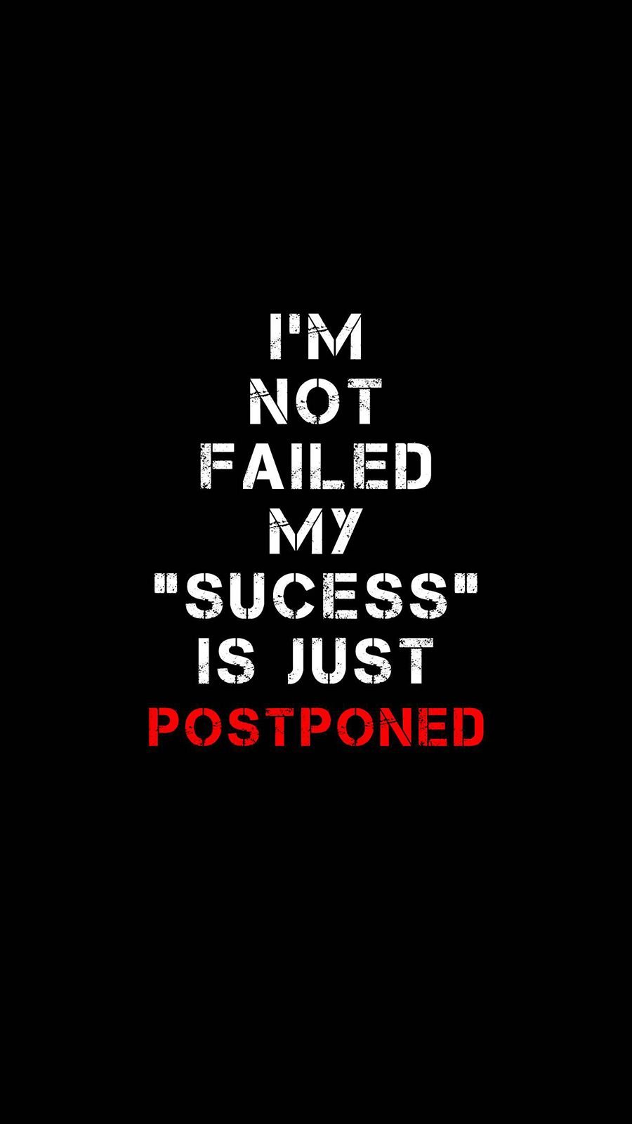 Im Not Failed - Motivational Quotes
