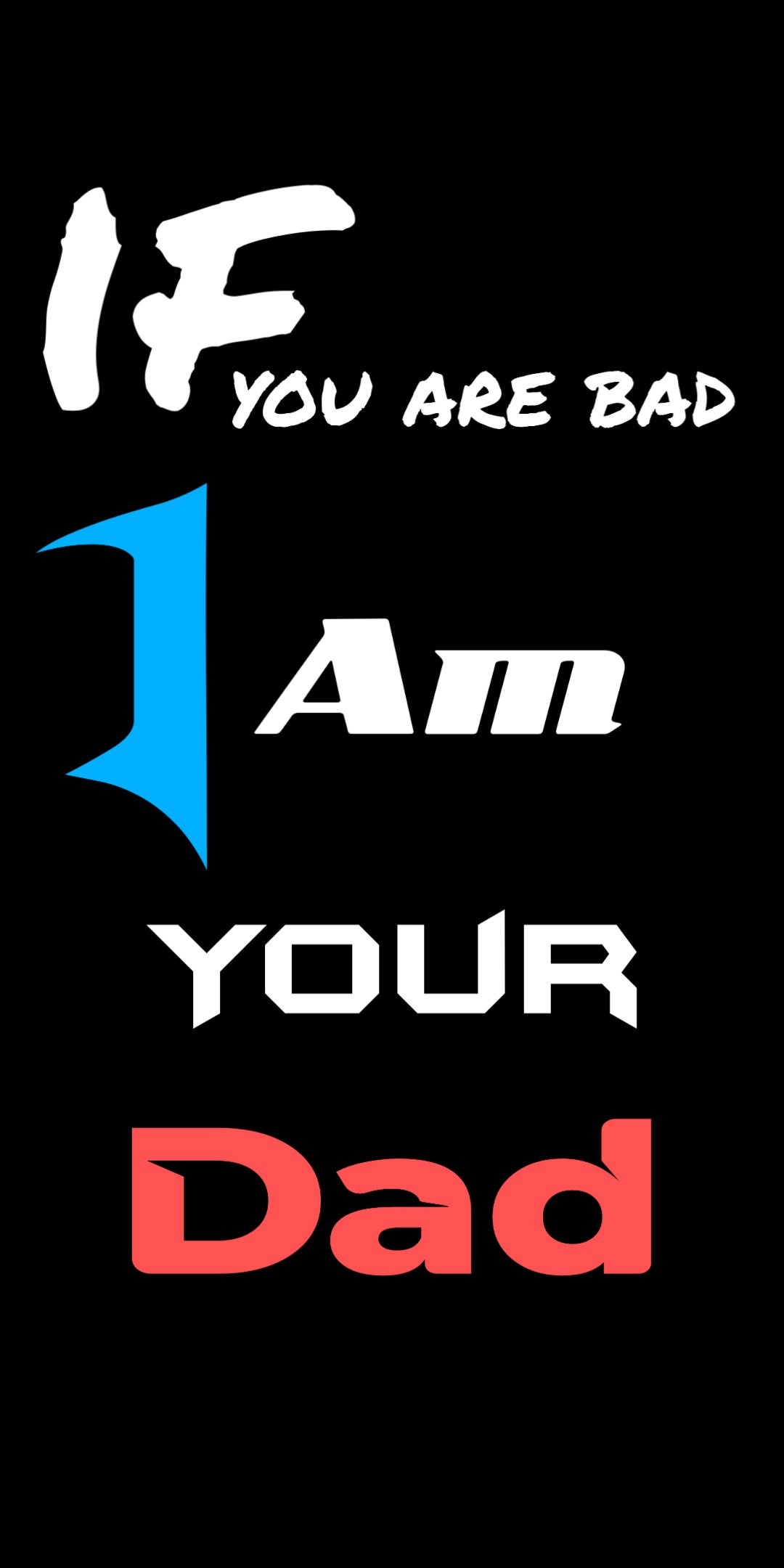 If you are bad