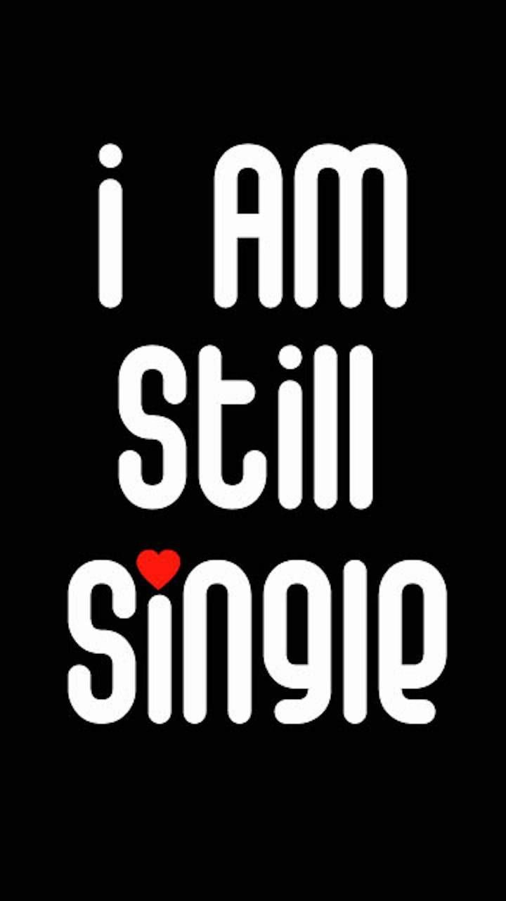 Black background - i am still single