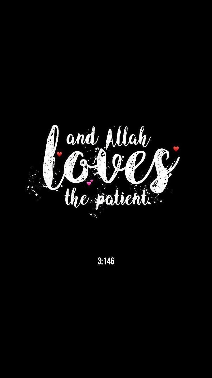 And allah loves the patints