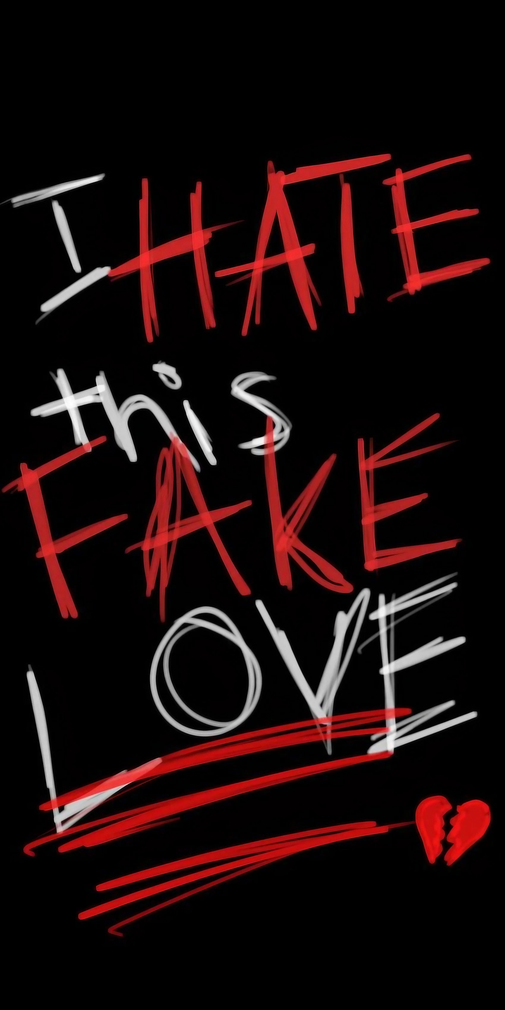 I Hate Love - Fake Love