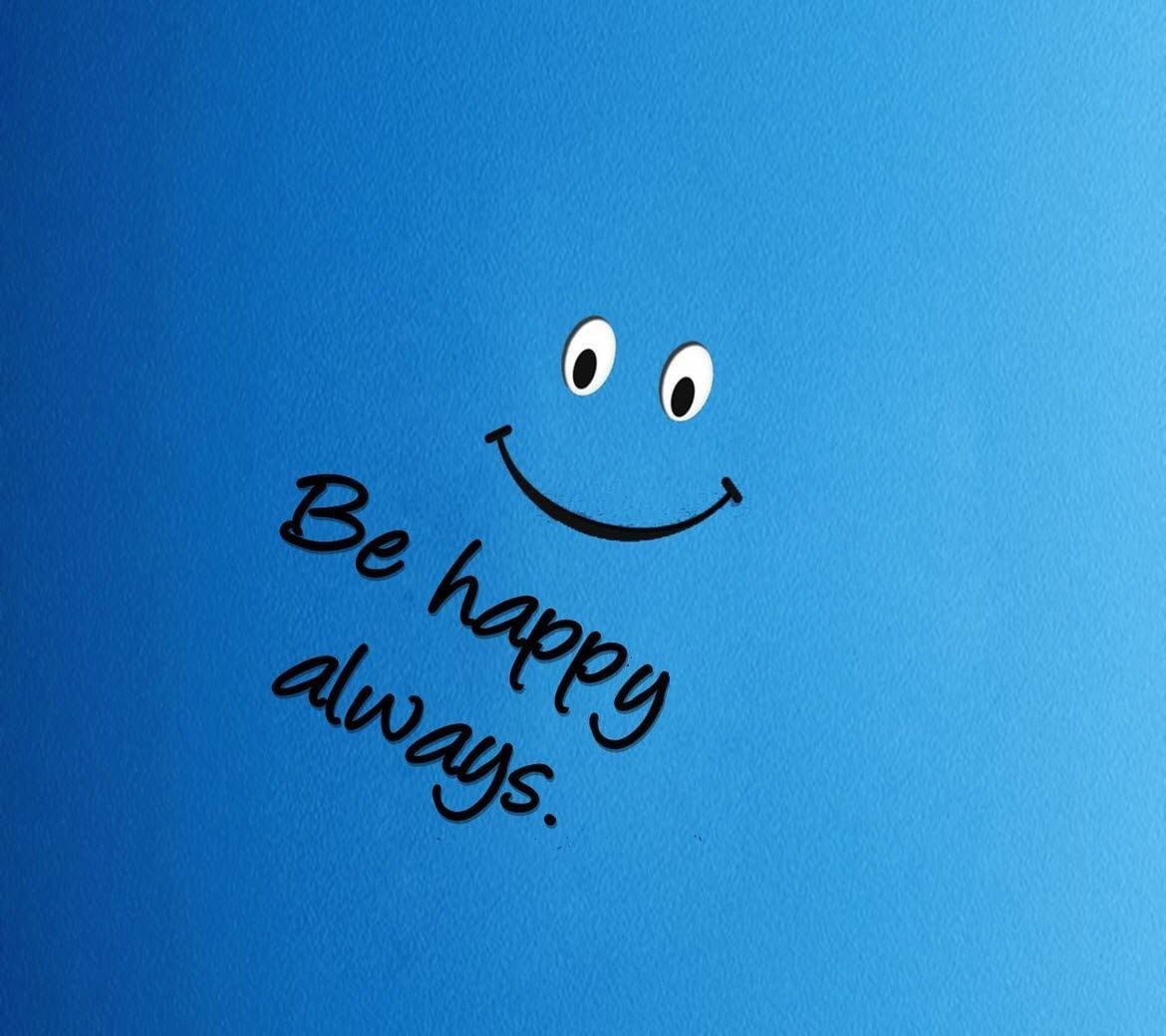 Always Be Happy - Blue Background
