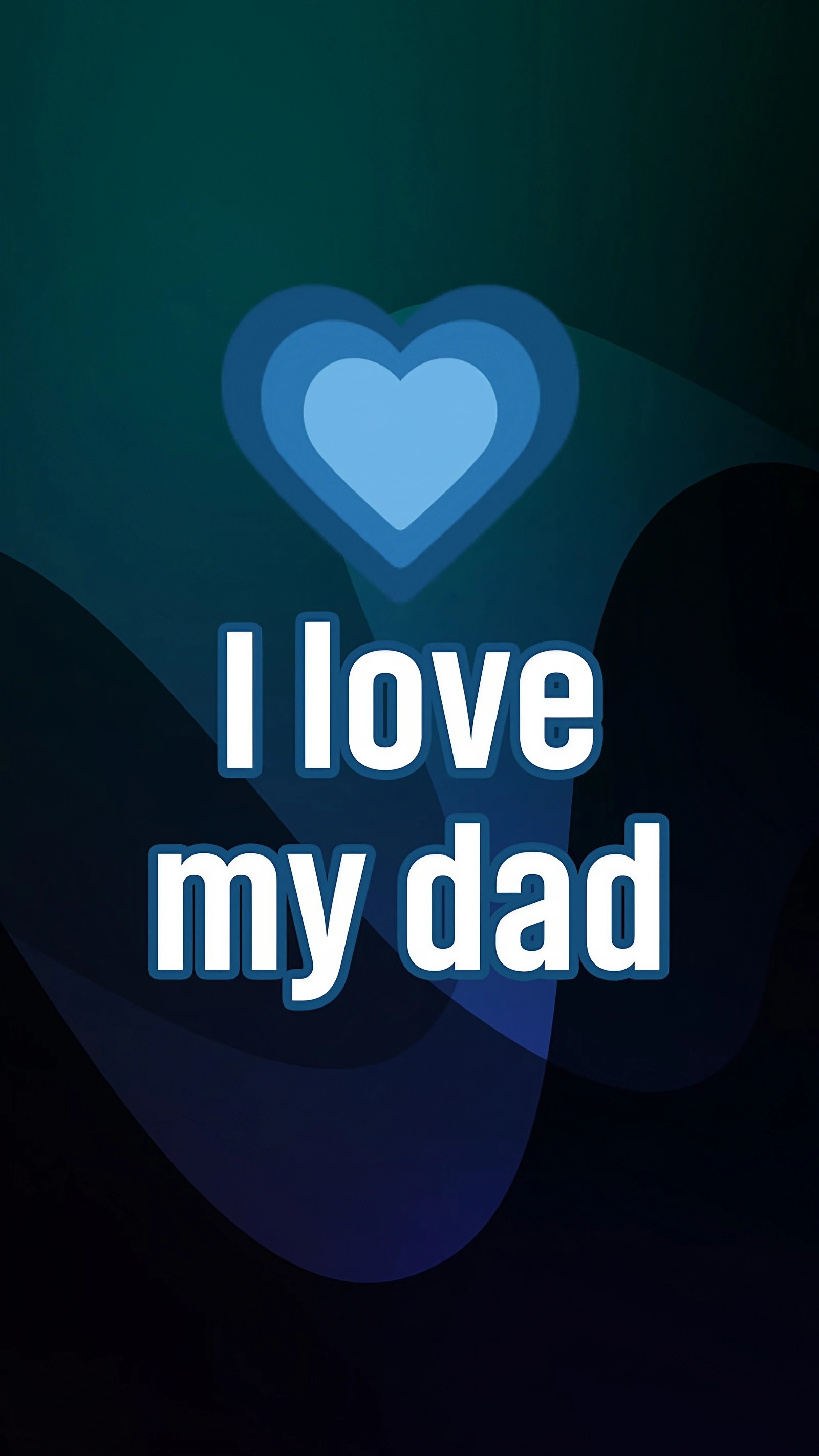 I Love My Dad - Blue Heart