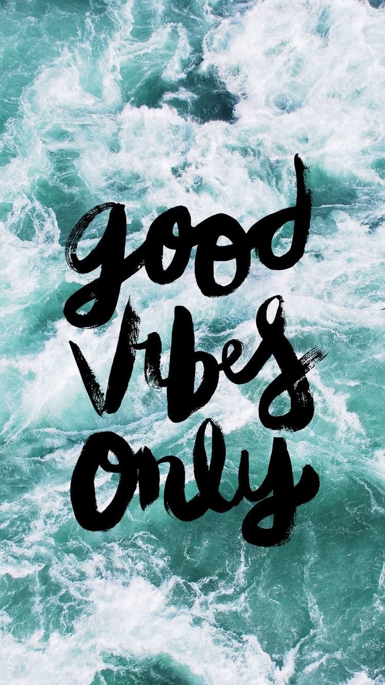 Good Vibes Only Inspirational