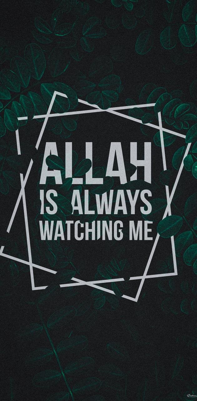 Allah Is Watching Me