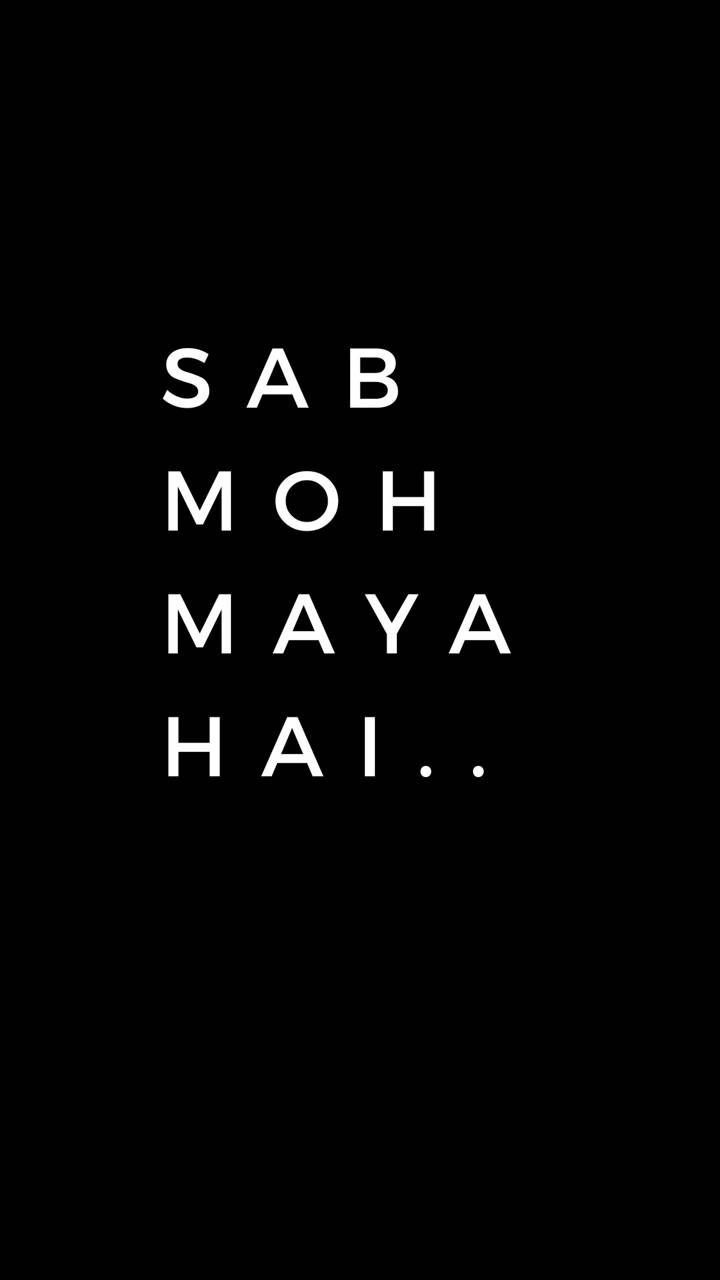 Sab Moh Maya Hai