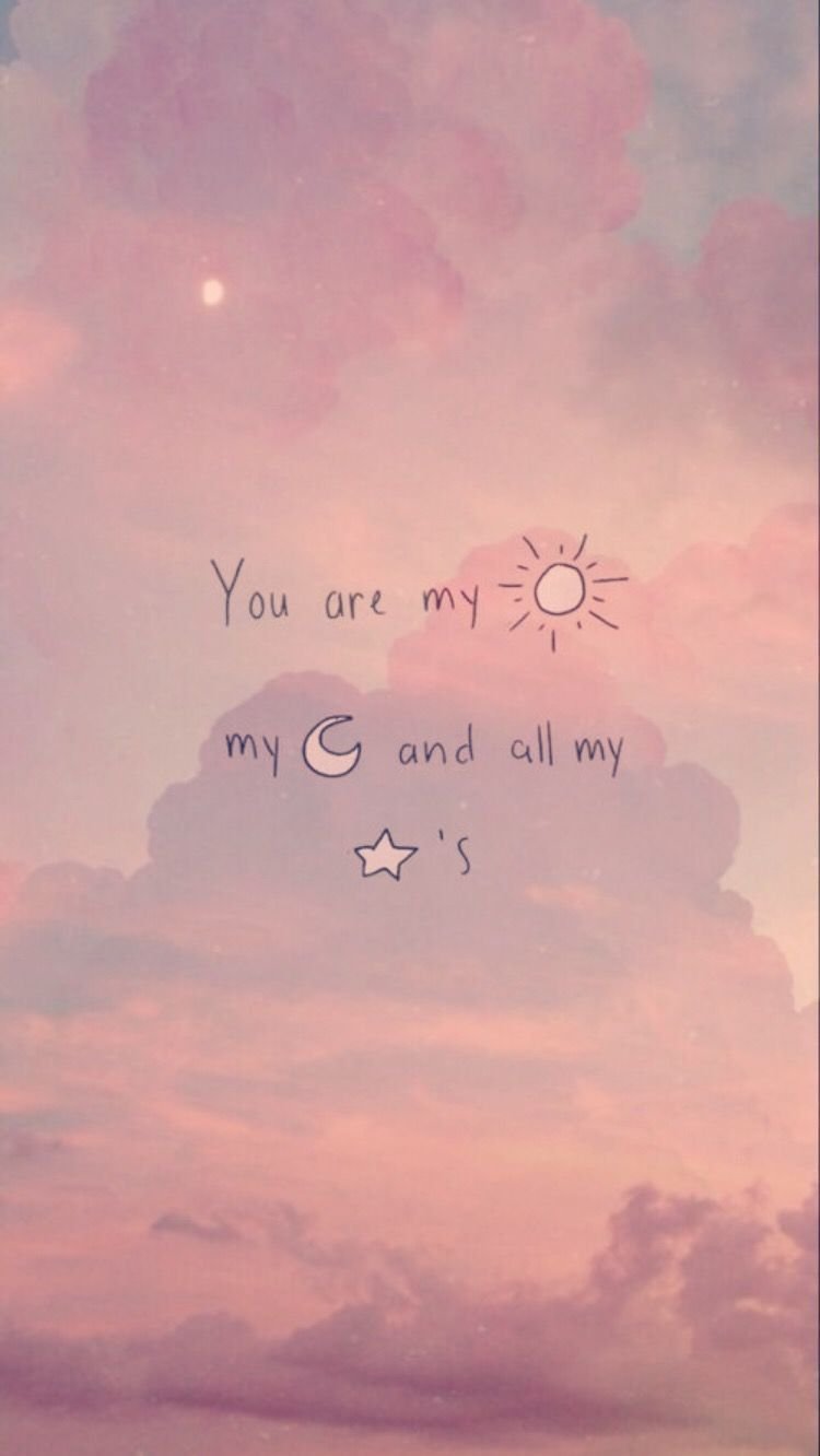 You Are My Sun My Moon And All My Stars
