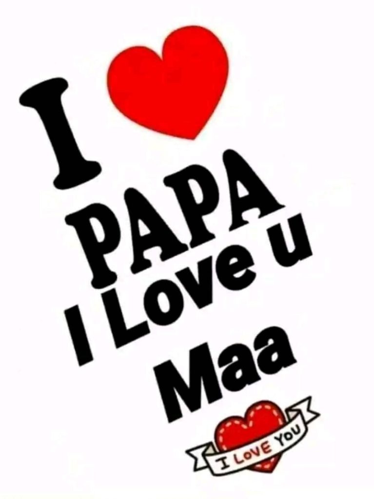 Mom-Dad ke | I Love Papa I Love u Maa