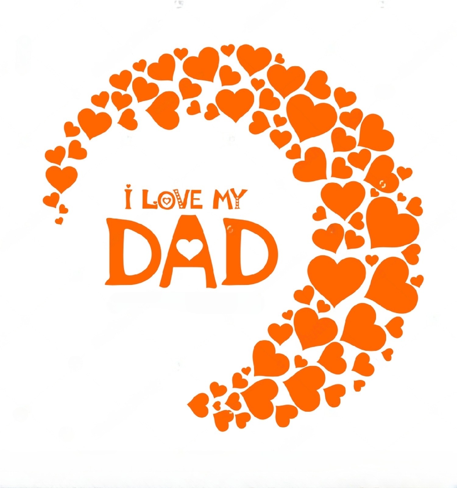 I Love My Dad - Orange Heart